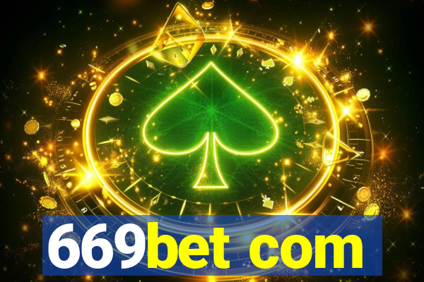 669bet com